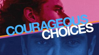 Courageous Choices Part 1 Joshua 1:1-9 New Living Translation