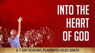 Into The Heart Of God – Heidi Baker 1 Timothy 2:1-6 The Passion Translation