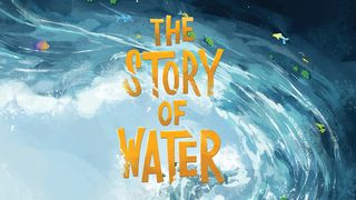 The Story of Water John 7:39 New Living Translation