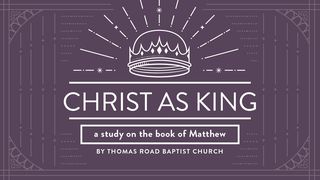 Christ as King: A Study in Matthew Matthew 9:18-38 New American Standard Bible - NASB 1995
