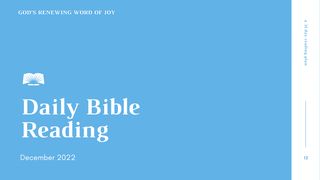 Daily Bible Reading, December 2022: God’s Renewing Word of Joy Isaiah 38:1-7 New Living Translation