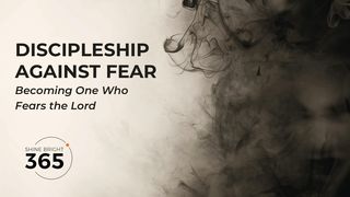Discipleship Against Fear Proverbs 8:22-31 The Message