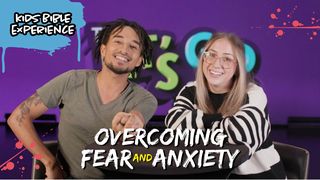 Kids Bible Experience | Overcoming Fear and Anxiety Romans 8:9-17 New Century Version