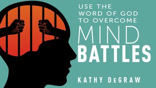Use the Word of God to Overcome Mind Battles Ephesians 1:18-20 New Living Translation