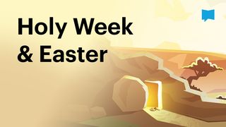 BibleProject | Holy Week & Easter Matthew 26:18 New International Version
