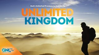 Unlimited Kingdom Luke 14:25-35 New King James Version