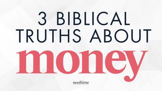 3 Biblical Truths About Money (That Most Christians Miss) Matthew 6:19-34 New International Version