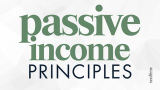 Passive Income Through a Biblical Lens 2 Corinthians 9:6-8 English Standard Version 2016