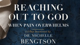 Reaching Out to God When Pain Overwhelms Matthew 27:32-66 The Message