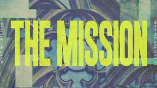 I Believe: The Mission Matthew 20:20-28 American Standard Version