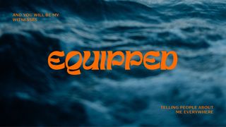 Equipped Acts 1:8 English Standard Version 2016
