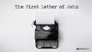 The First Letter of John 1 John 5:9-13 New Century Version