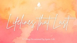 Lifelines That Last Acts 4:8-13 New Century Version