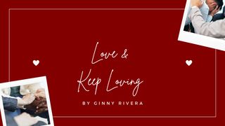 Love and Keep Loving 1 Corinthians 13:3 New Living Translation