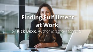 Finding Fulfillment at Work 1 Corinthians 10:31 New Century Version