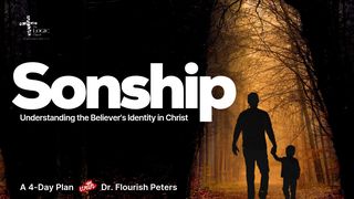 Sonship - Understanding the Believer's Identity in Christ John 14:2 New Living Translation
