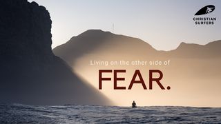 Living on the Other Side of Fear by Matt Bromley Acts 2:38-42 The Message