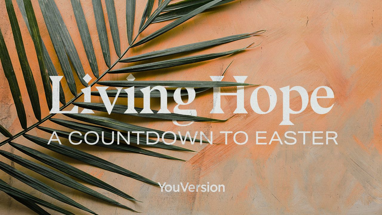 Une espérance vivante: un compte à rebours jusqu'à Pâques