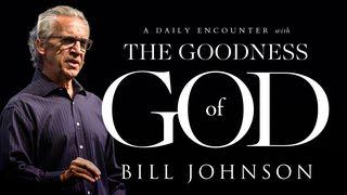 Bill Johnson’s A Daily Encounter With The Goodness Of God Psalms 34:8 Amplified Bible