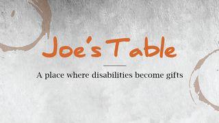 Joe's Table: A Place Where Disabilities Become Gifts 1 PETRUS 1:3-4 Afrikaans 1983