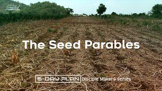 The Seed Parables - Disciple Makers Series #14 Matthew 13:1-33 New Living Translation