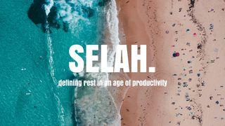 SELAH | Defining Rest In The Age Of Productivity Eclesiastés 2:22-25 Nueva Traducción Viviente