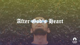 After God's Heart Psalm 18:1-6 King James Version