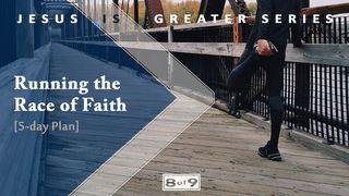 Running The Race Of Faith : Jesus Is Greater Series #8 Hebrews 12:24-27 New Century Version