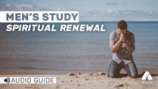 Spiritual Renewal A Reflection For Men II Corinthians 5:17-21 New King James Version