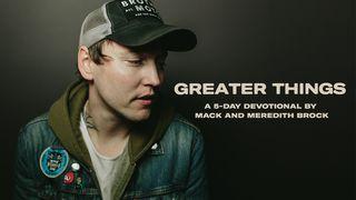 Greater Things: 5 Days to Knowing You Are Not Alone  By Mack And Meredith Brock Psalms 139:1-12 New International Version