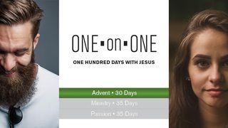 One On One: 100 Days With Jesus--ADVENT Juan 10:22-42 Nueva Traducción Viviente
