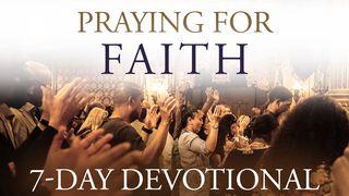 Praying For Faith Luke 18:1-8 New International Version