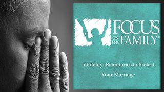 Infidelity: Boundaries to Protect Your Marriage Mark 12:1-27 New Living Translation