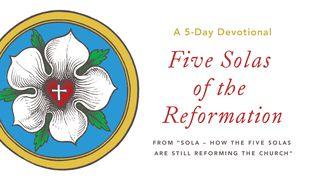 Sola - A 5-Day Devotional through Five Solas of the Reformation Galatians 3:26-29 New International Version