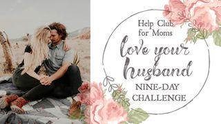 Love Your Husband Challenge Psalms 128:1-6 Amplified Bible