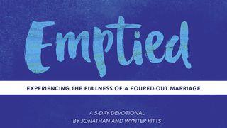 Emptied: Living a Poured-Out Marriage Romanos 12:9-21 Nueva Traducción Viviente