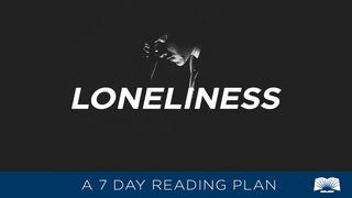 Loneliness Psalms 27:7-14 New International Version