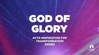 [Acts: Inspiration For Transformation Series] God Of Glory Acts of the Apostles 4:8-13 New Living Translation