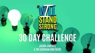 I WILL STAND STRONG 30 DAY CHALLENGE Mark 9:33-37 New Living Translation
