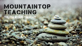Mountaintop Teaching: Truth Jesus Taught MATTEUS 5:7, 9 Afrikaans 1983