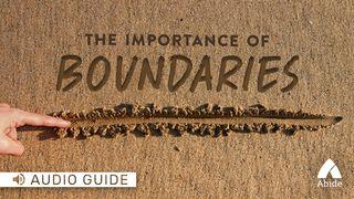 The Importance Of Boundaries Joshua 24:15 New Century Version