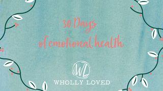 30 Days Of Emotional Health John 16:1-15 New Living Translation