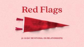 Red Flags: A 10 Day Devotional On Relationships James 2:1-9 King James Version