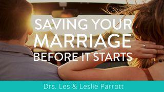 Saving Your Marriage Before It Starts 1 Corinthians 7:2-7 New Living Translation