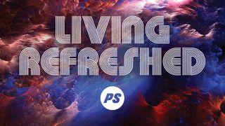 Living Refreshed Psalms 107:8-9 New Living Translation