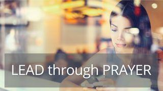 Lead Through Prayer Psalm 25:1-7 English Standard Version 2016