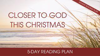 Closer To God This Christmas By Trevor Hudson  Proverbs 19:17 New Living Translation