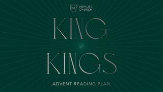 King of Kings: An Advent Plan by New Life Church Lucas 1:57-80 Nueva Traducción Viviente