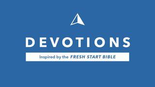 Devotions Inspired by the Fresh Start Bible Matthew 10:24-42 New Living Translation