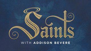 Saints With Addison Bevere Mark 10:17-31 New International Version